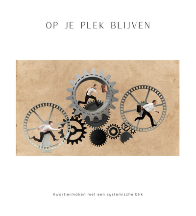 kwartiermaken met een systemische blik